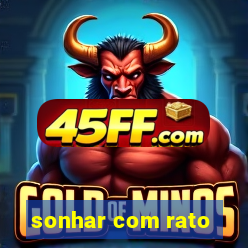 sonhar com rato
